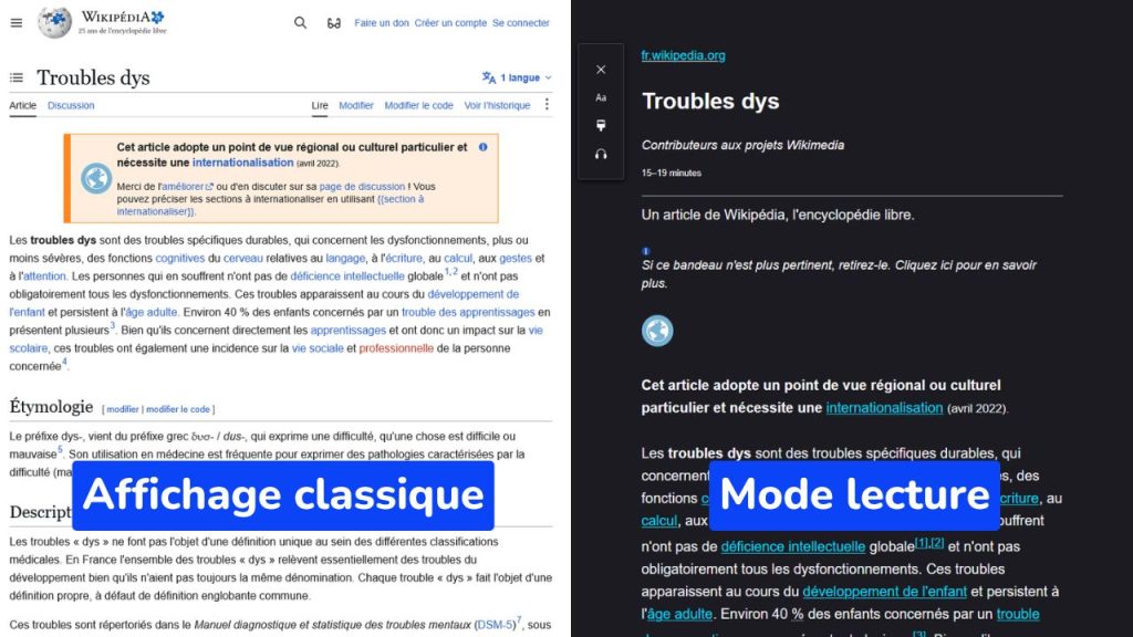 Capture d'écran d'un affichage classique pour la page - troubles dys - de Wikipédia, en comparaison à un affichage plus sobre avec le mode lecture activé.